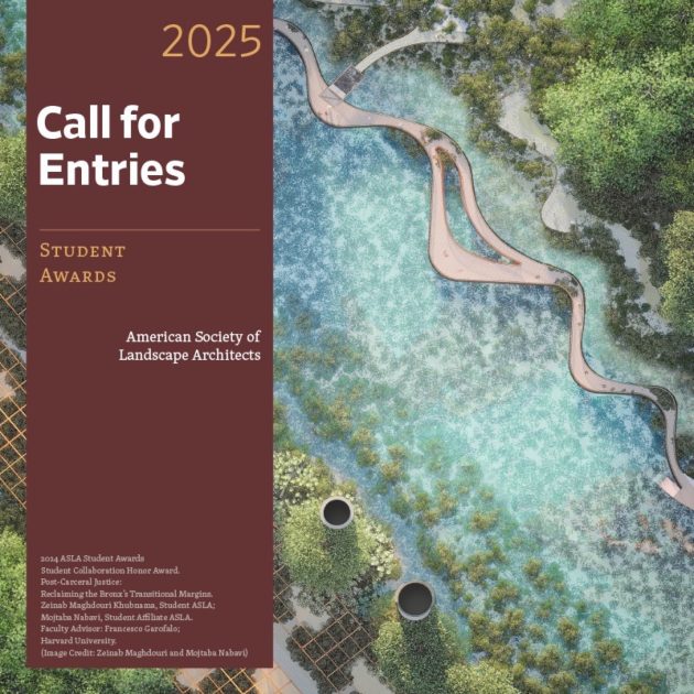 25 April / ASLA 2025 Student Award Call for Entries