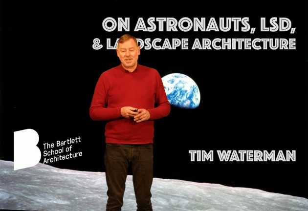 Tim Waterman On Astronauts, LSD and Landscape Architecture / Lecture + Q&A