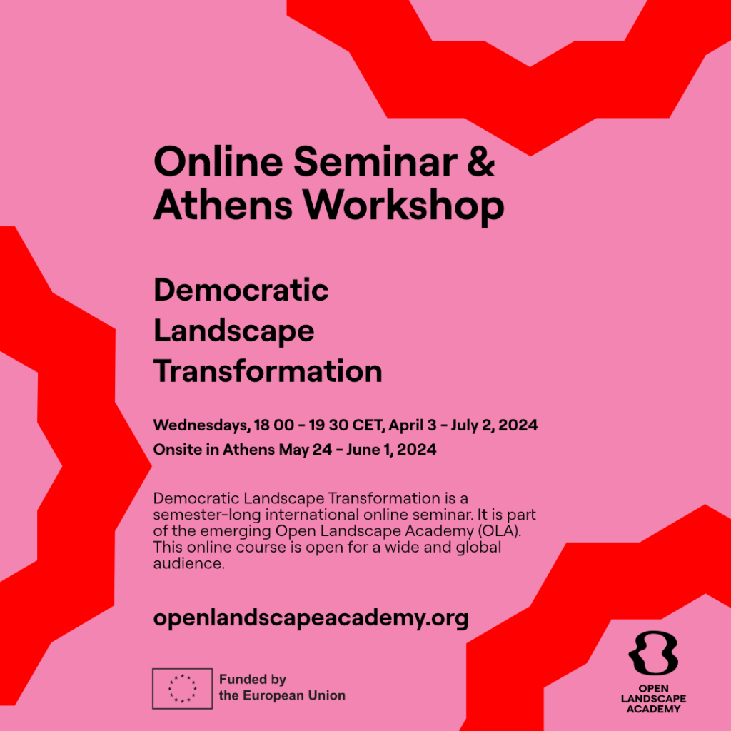 3 April – July 2 / Democratic Landscape Transformation Seminar, OLA